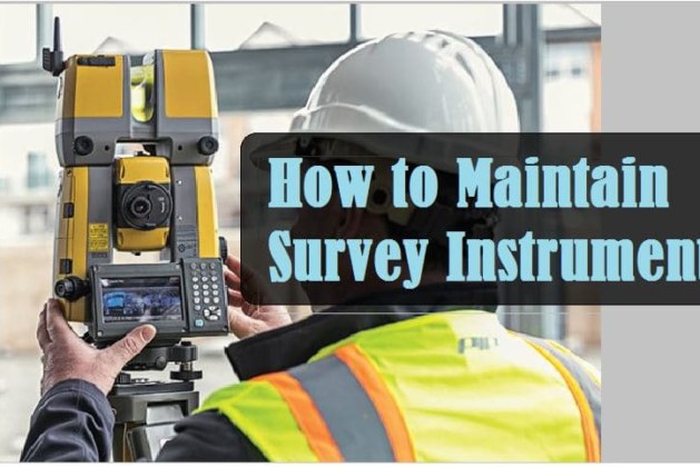 How to Maintain Survey Equipment used in Construction? [PDF]